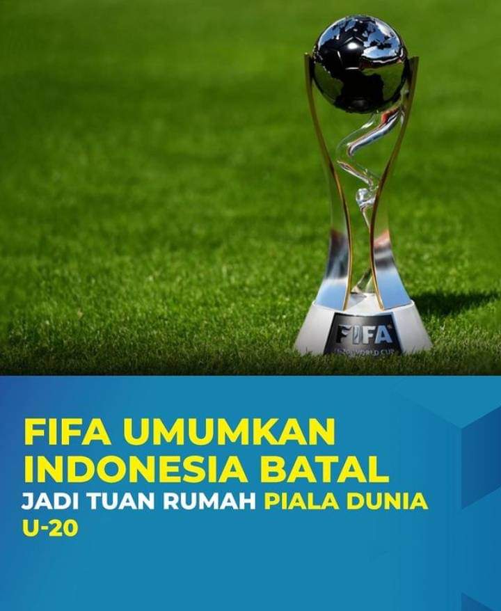 Resmi!!! FIFA Batalkan Piala Dunia U-20 Di Indonesia - Analis Jurnal